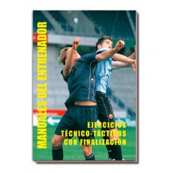 EJERCICIOS TÉCNICO-TÁCTICOS CON FINALIZACIÓN