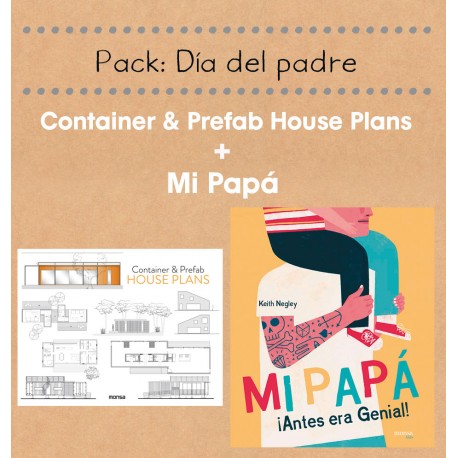 PACK  MI PAPÁ + CONTAINER & PREFAB HOUSE PLANS