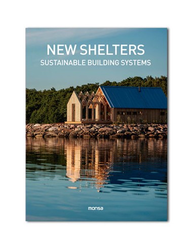 NEW SHELTERS. Sustainable Building Systems