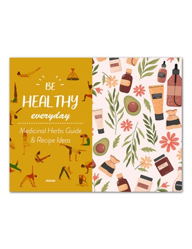 BE HEALTHY EVERYDAY. With plants guide & recipe ideas