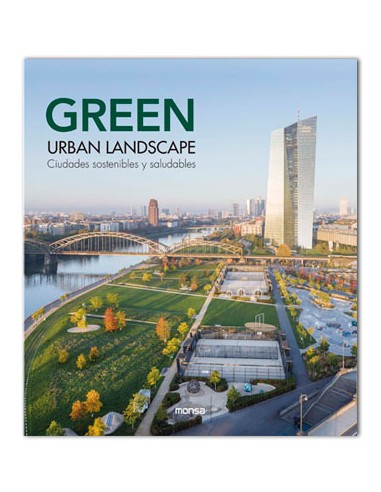 GREEN URBAN LANDSCAPE. Ciudades Sostenibles y Saludables