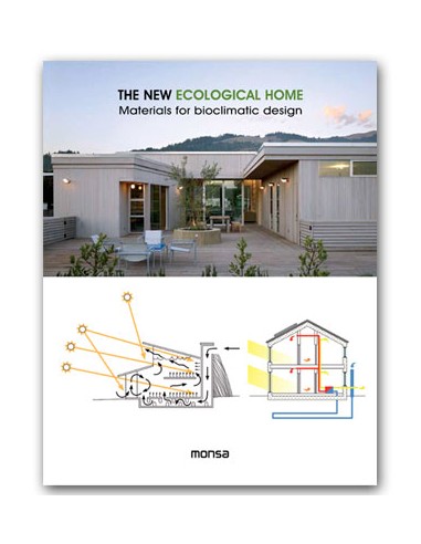 THE NEW ECOLOGICAL HOME. Materials for bioclimatic design