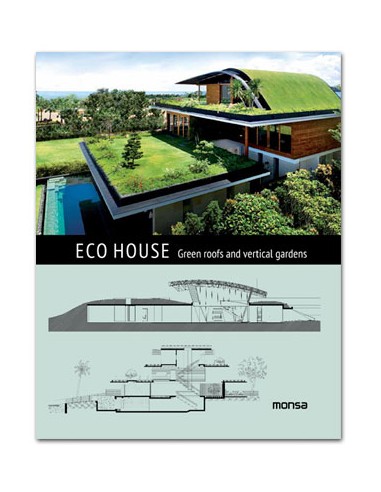 ECO HOUSE. Green roofs and vertical gardens