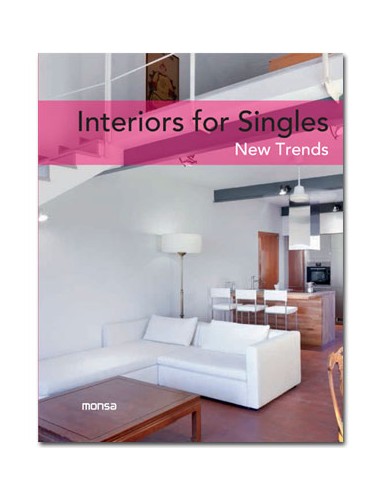 INTERIORS FOR SINGLES. New Trends
