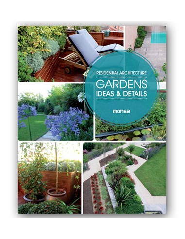 RESIDENTIAL ARCHITECTURE. Gardens. Ideas & Details