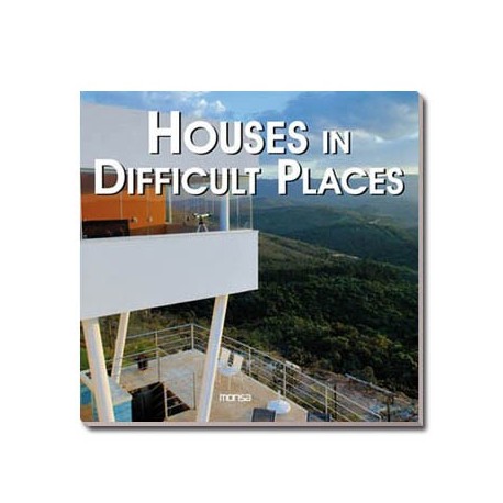 Houses in Difficult Places