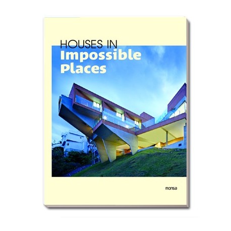 HOUSES IN IMPOSSIBLE PLACES